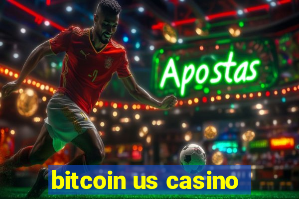 bitcoin us casino