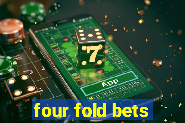 four fold bets