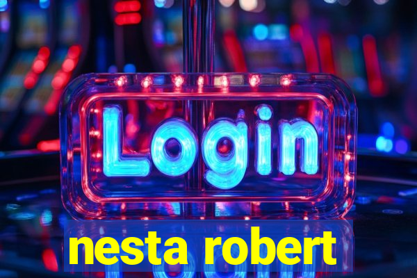 nesta robert