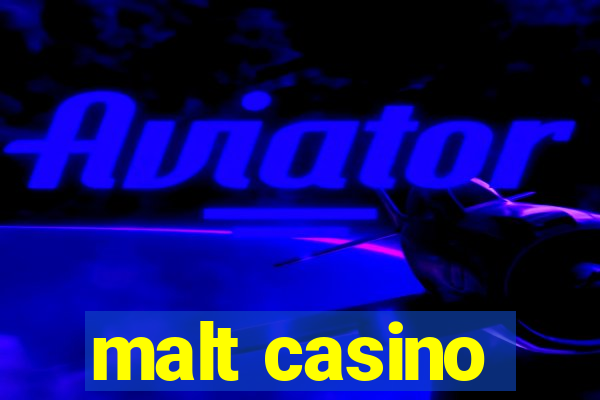 malt casino