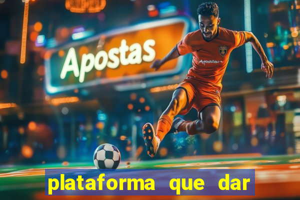 plataforma que dar bonus para jogar