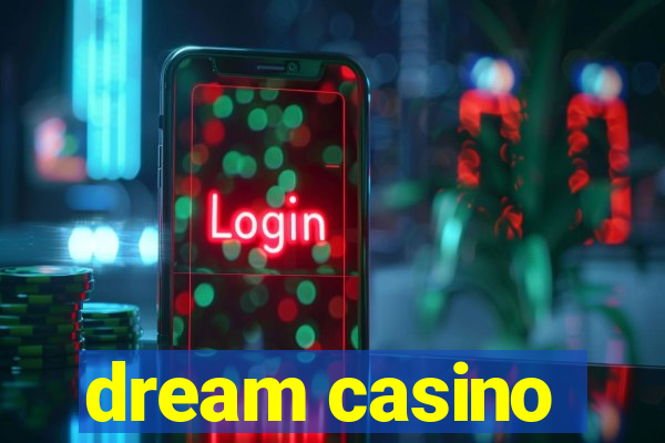 dream casino