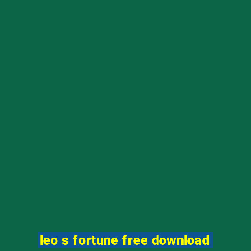 leo s fortune free download