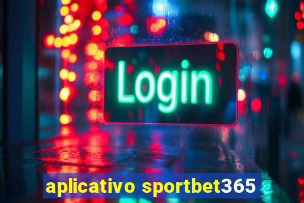 aplicativo sportbet365