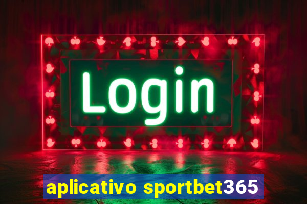 aplicativo sportbet365