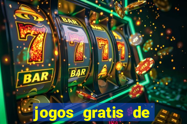 jogos gratis de ca莽a niquel