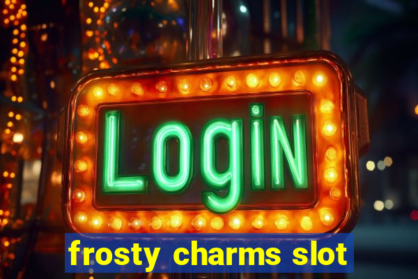 frosty charms slot