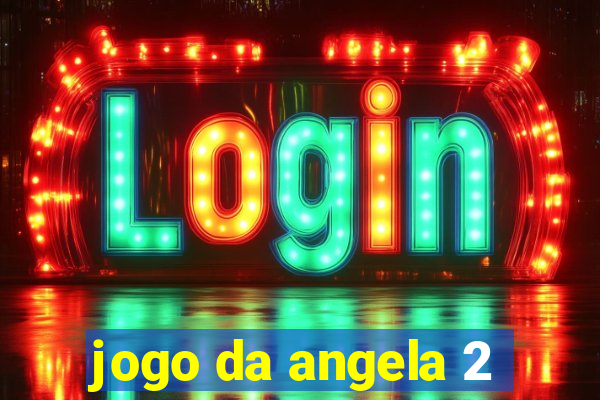 jogo da angela 2