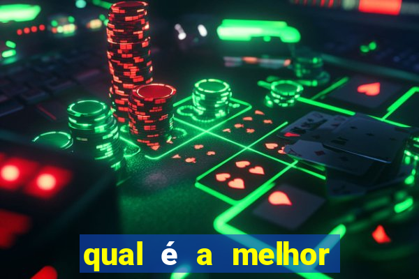 qual é a melhor casa de aposta