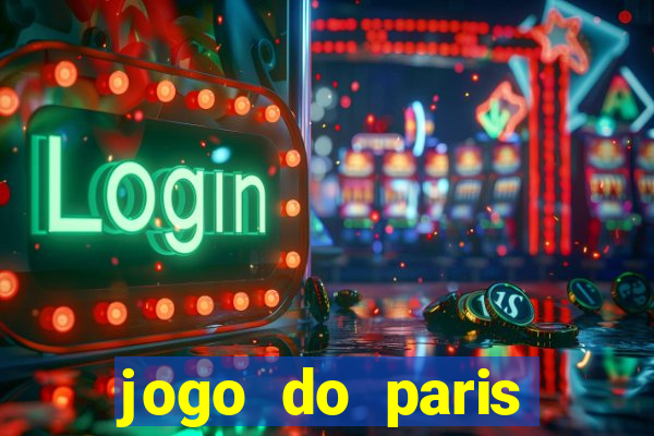 jogo do paris saint-germain hoje ao vivo