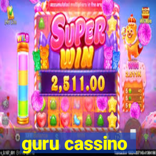 guru cassino