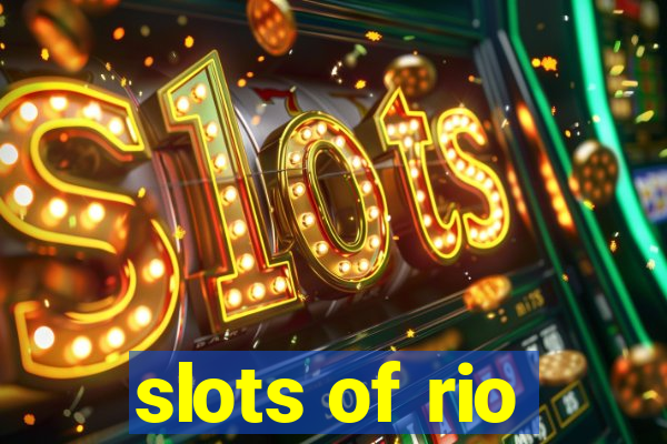 slots of rio