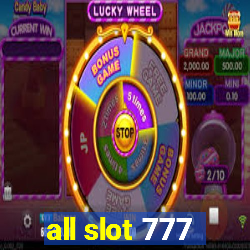 all slot 777