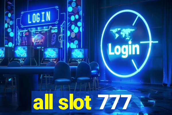 all slot 777