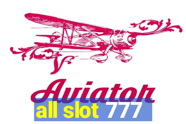 all slot 777