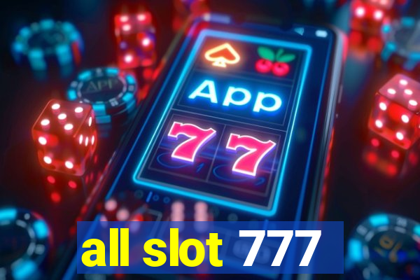 all slot 777