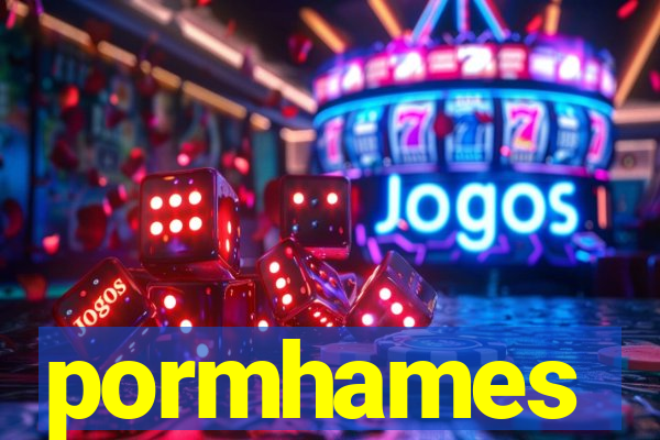 pormhames