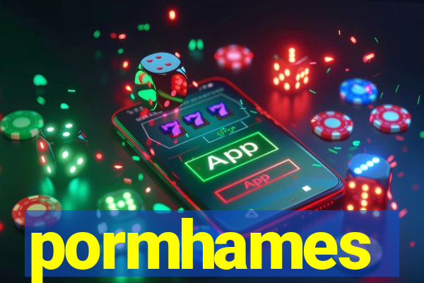 pormhames