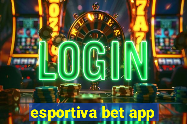 esportiva bet app