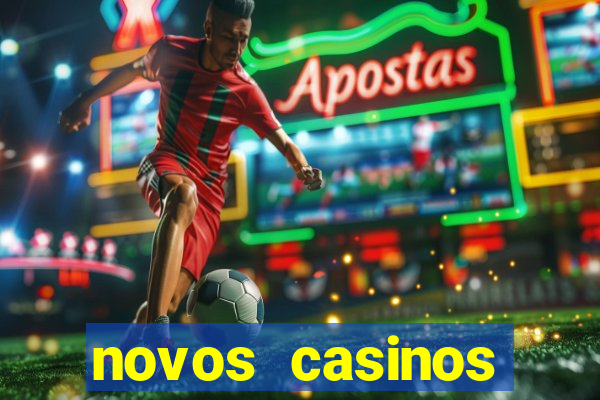 novos casinos online 2024