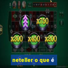 neteller o que é