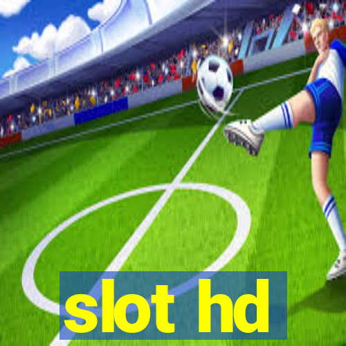 slot hd