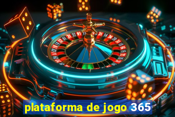 plataforma de jogo 365