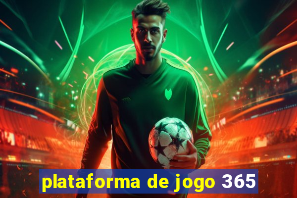 plataforma de jogo 365