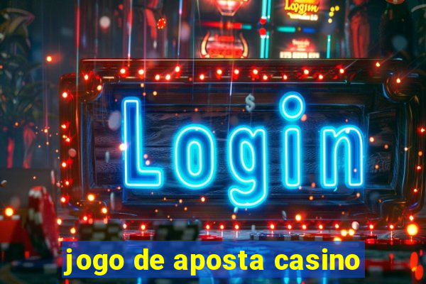 jogo de aposta casino