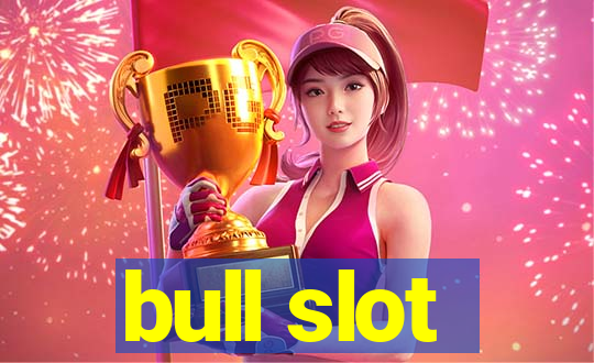 bull slot