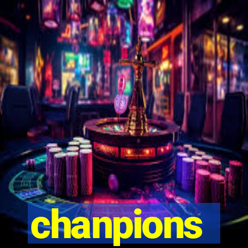 chanpions