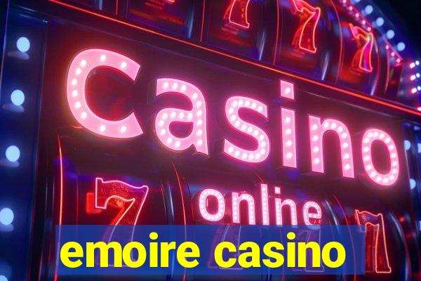 emoire casino