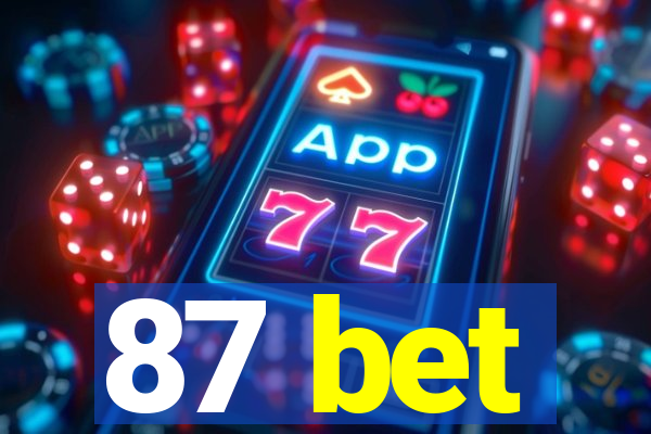 87 bet