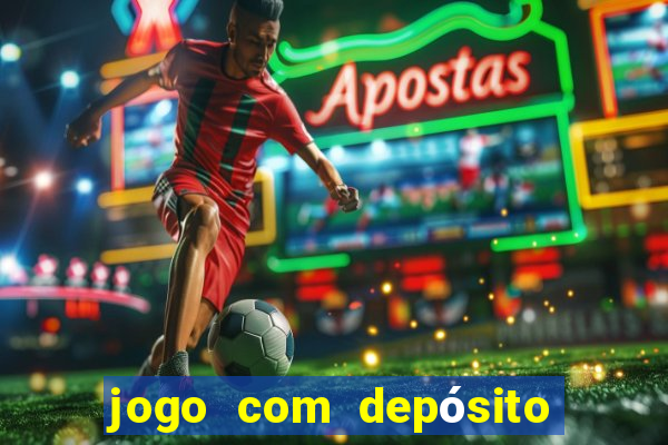 jogo com depósito de 10 reais