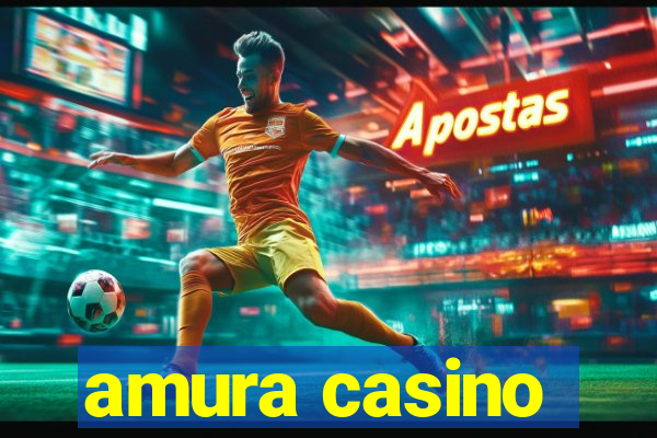 amura casino