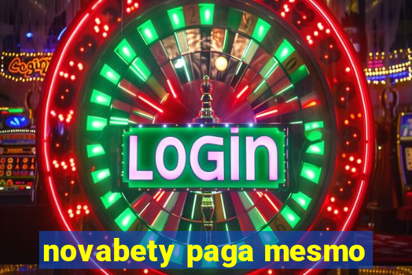 novabety paga mesmo