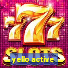 yello active