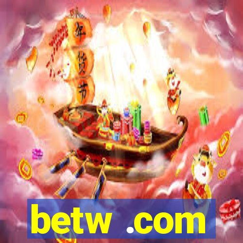 betw .com