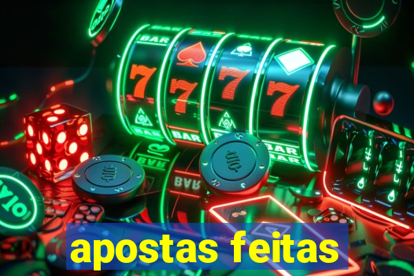 apostas feitas