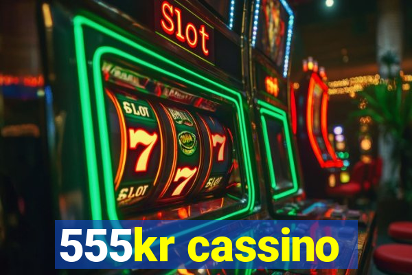 555kr cassino