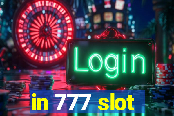 in 777 slot