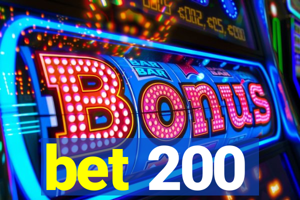 bet 200