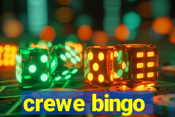 crewe bingo