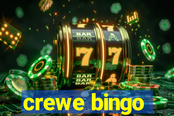 crewe bingo