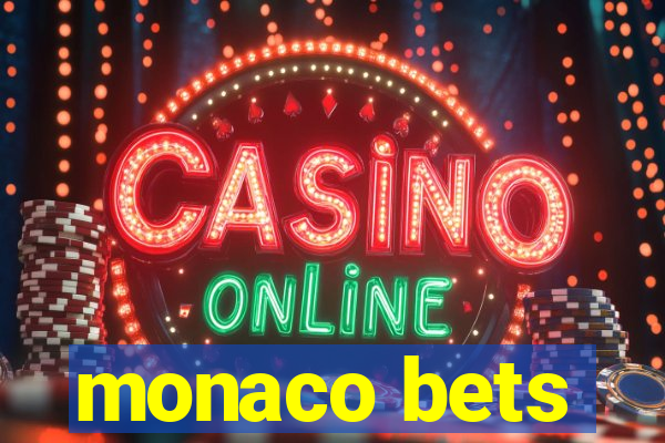 monaco bets