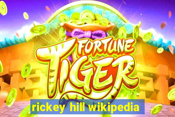 rickey hill wikipedia