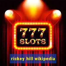 rickey hill wikipedia