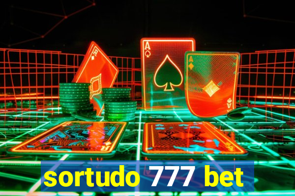 sortudo 777 bet