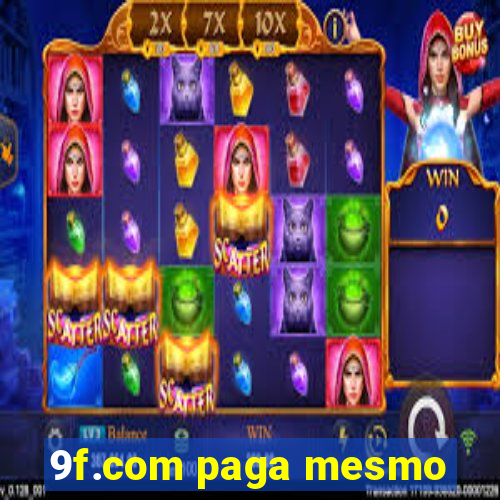 9f.com paga mesmo