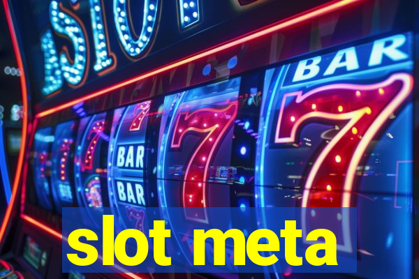 slot meta